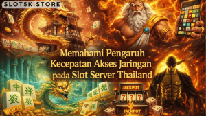 akses jaringan slot server Thailand