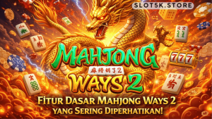 fitur dasar Mahjong Ways 2