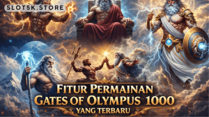 fitur permainan Gates of Olympus 1000