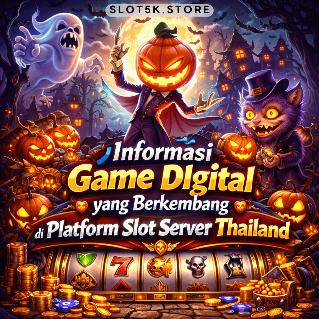 informasi game digital slot server Thailand
